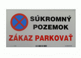 Piktogram samolepka  Súkromný pozemok  ZÁKAZ  PARKOVAŤ rozmer 10 x 20 cm